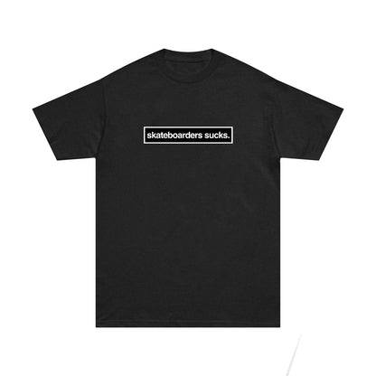 SKATEBOARDERS SUCKS TEE
