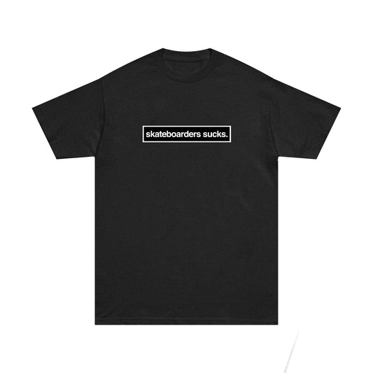 SKATEBOARDERS SUCKS TEE